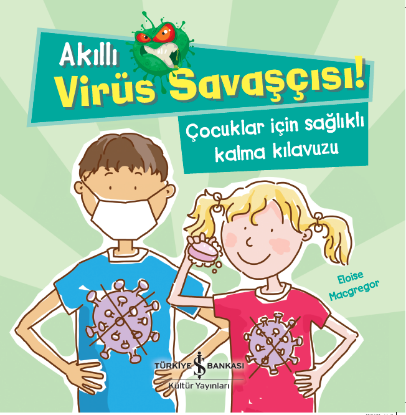 Akıllı Virüs Savasçısı! – Çocuklar için Sağlıklı Kalma Kılavuzu resmi