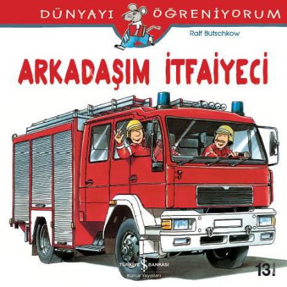 Dünyayı Öğreniyorum – Arkadaşım İtfaiyeci resmi