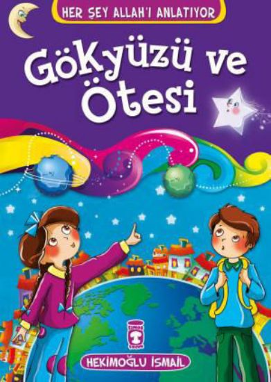 Gökyüzü ve Ötesi - Her Şey Allahı Anlatıyor resmi