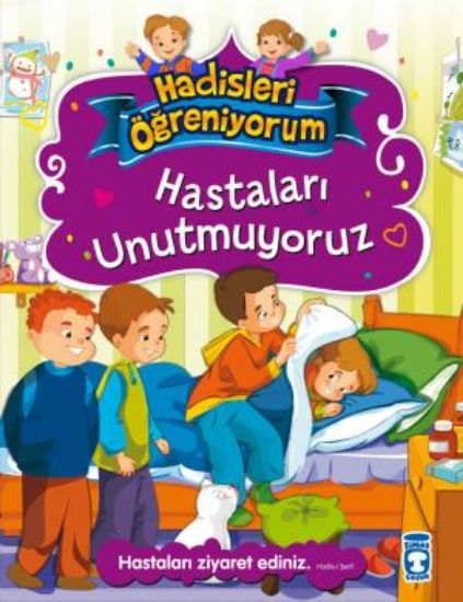 Hastaları Unutmuyoruz - Hadisleri Öğreniyorum resmi