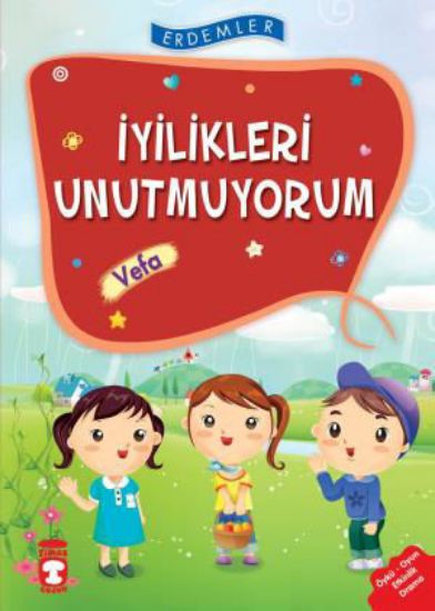 İyilikleri Unutmuyorum Vefa - Erdemler 1 resmi