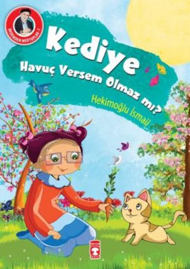 Kediye Havuç Versem Olmaz Mı? - Dedemden Mektuplar resmi