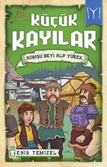 Komşu Beyi Alp Yürek - Küçük Kayılar resmi