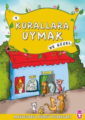 Kurallara Uymak Ne Güzel - Masallarla Görgü Kuralları 4 resmi