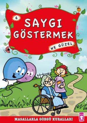 Saygı Göstermek Ne Güzel - Masallarla Görgü Kuralları 6 resmi