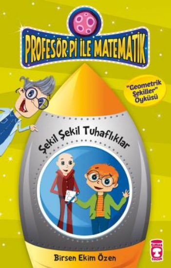 Şekil Şekil Tuhaflıklar - Profesör Pi İle Matematik 2 resmi